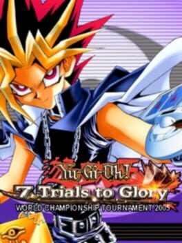 Yu-Gi-Oh! - 7 Trials to Glory - World Championship Tournament 2005 (USA) (En,Ja,Fr,De,Es,It)