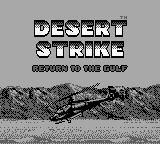 Desert Strike - Return to the Gulf (USA) (SGB Enhanced) - Title Screen