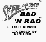 Skate or Die - Bad 'N Rad (USA) - Title Screen