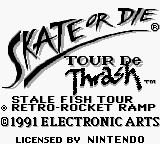 Skate or Die - Tour de Thrash (USA) - Title Screen