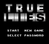 True Lies (USA, Europe) - Title Screen