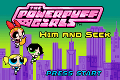 Powerpuff Girls, The - Him and Seek (USA) - Title Screen