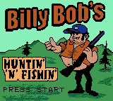 Billy Bob's Huntin' 'n' Fishin' (USA, Europe) - Title Screen