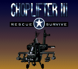 Choplifter III - Rescue-Survive (USA) - Title Screen